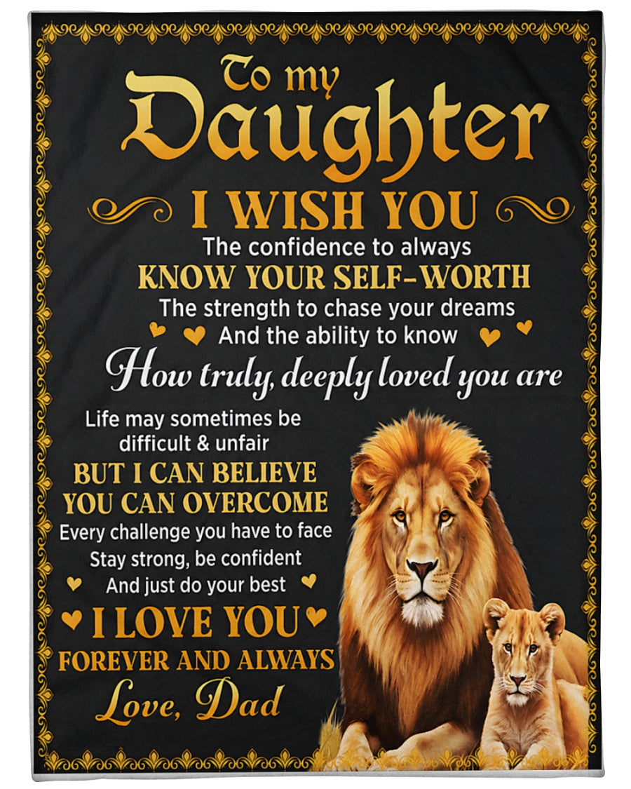 TO MY DAUGHTER BLANKET  – Lion Blanket Gift From Dad To Daughter (SKU2606-12)