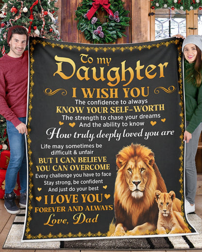 TO MY DAUGHTER BLANKET  – Lion Blanket Gift From Dad To Daughter (SKU2606-12)
