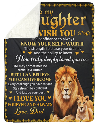 TO MY DAUGHTER BLANKET  – Lion Blanket Gift From Dad To Daughter (SKU2606-12)