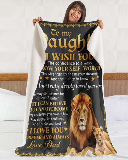 TO MY DAUGHTER BLANKET  – Lion Blanket Gift From Dad To Daughter (SKU2606-12)