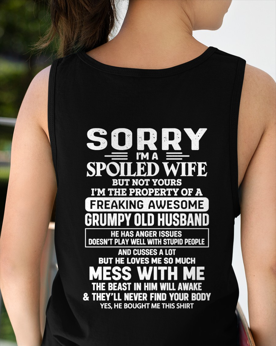 Sorry I'm A Spoiled Wife, I'm The Property Of A Freaking Awesome Grumpy Old Husband - Perfect Gift For Wife - FROM HUSBAND TO WIFE - KATE00 (SKU2609-223-00)