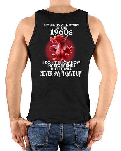 1960s - NEVER SAY GIVE UP - BIRTHDAY T-SHIRT FOR MEN - KATE00 (SKU12-163-1960)