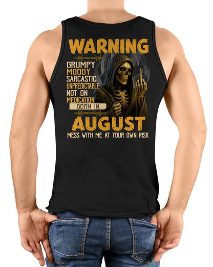AUGUST - WARNING GRUMPY MOODY - BIRTHDAY T-SHIRT FOR MEN - KATE08 (SKU26T-01-07-08)