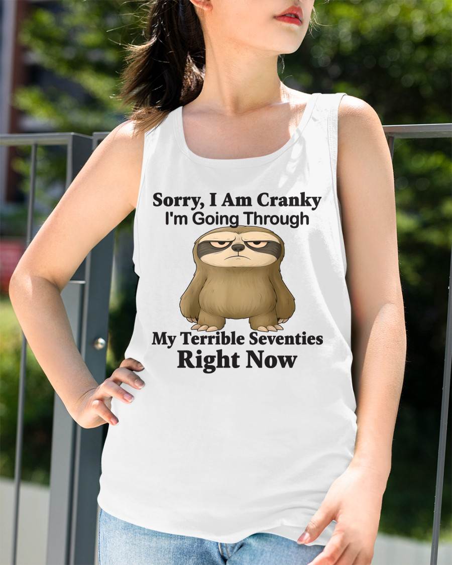 SORRY I AM CRANKY - BIRTHDAY SHIRT FOR WOMEN - KATE00 (SKU12-226)