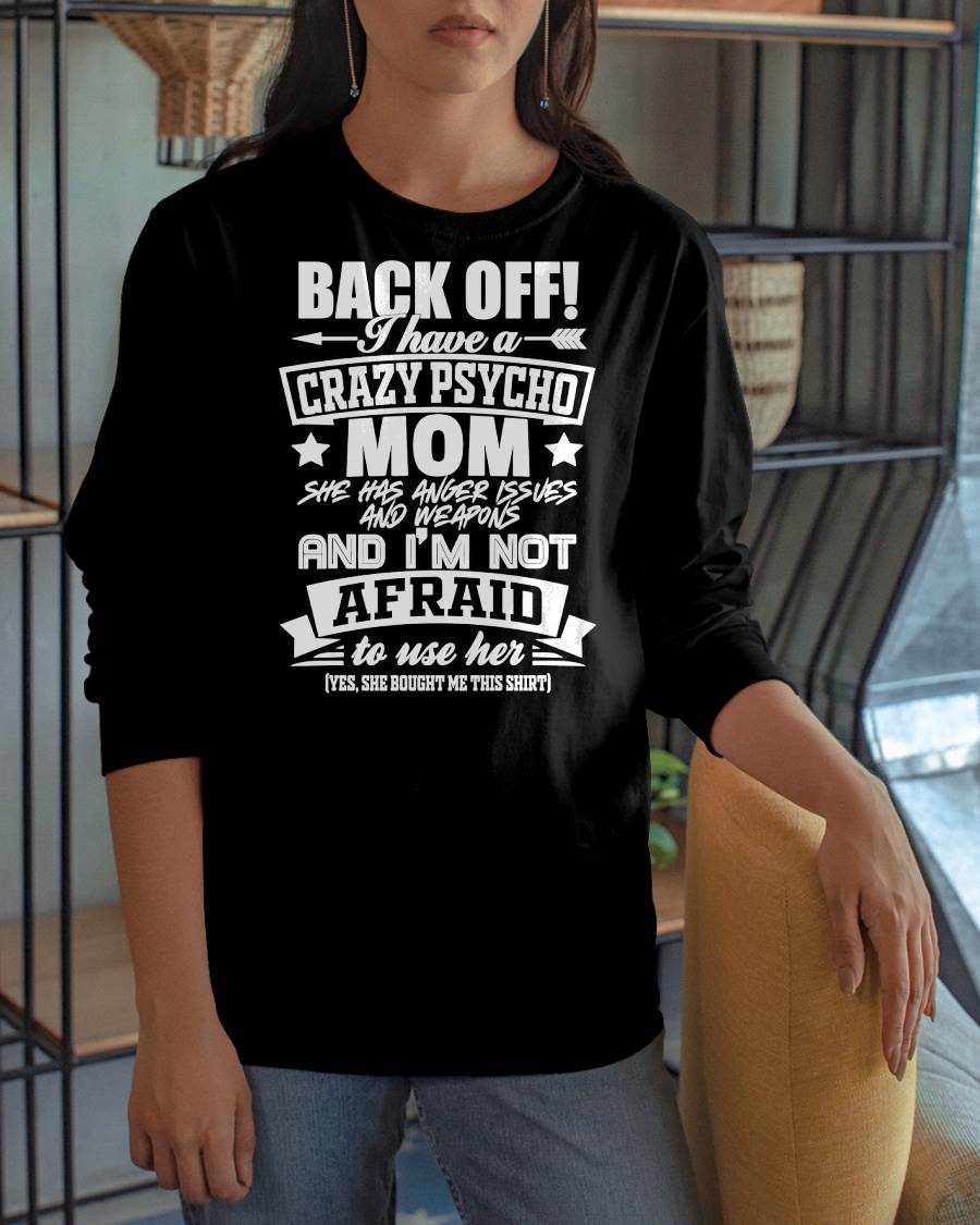 I HAVE A CRAZY MOM - PERFECT GIFT FOR YOUR DAUGHTER - GIFT FROM MOM - KATE00 (SKU12-245)