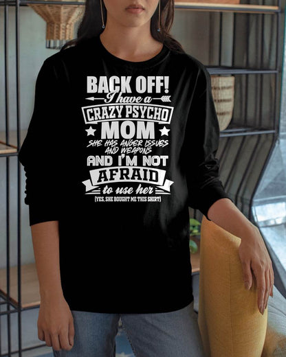 I HAVE A CRAZY MOM - PERFECT GIFT FOR YOUR DAUGHTER - GIFT FROM MOM - KATE00 (SKU12-245)