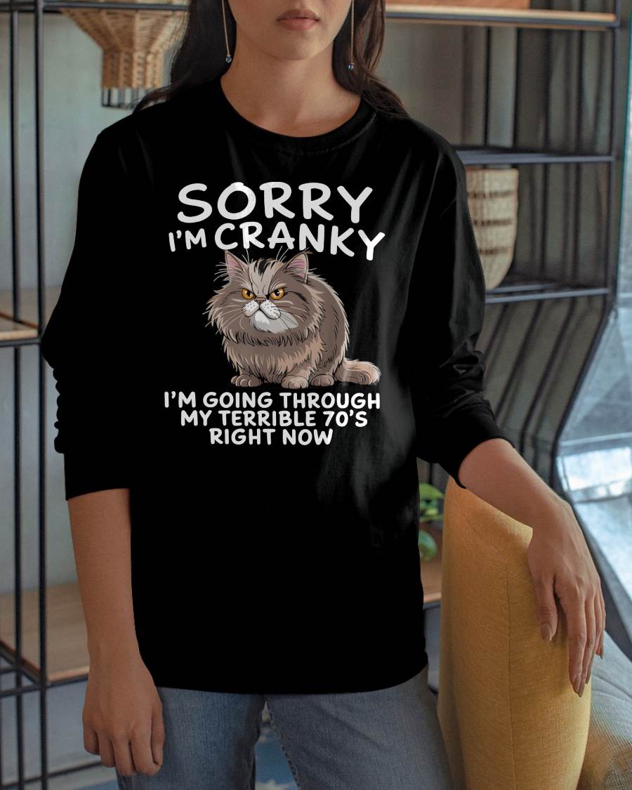 SORRY I AM CRANKY - BIRTHDAY SHIRT FOR WOMEN - KATE00 (SKU12-248)