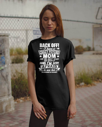 I HAVE A CRAZY MOM - PERFECT GIFT FOR YOUR DAUGHTER - GIFT FROM MOM - KATE00 (SKU12-245)