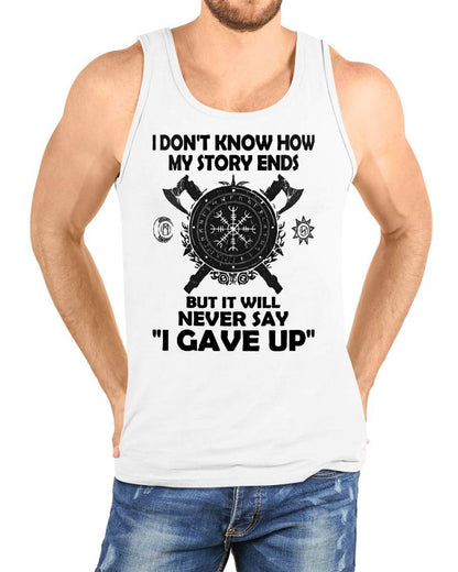 I NEVER SAY "I GAVE UP" - UNISEX T-SHIRT - KATE00 (SKU12-144)