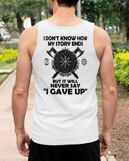 I NEVER SAY "I GAVE UP" - UNISEX T-SHIRT - KATE00