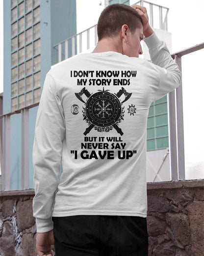 I NEVER SAY "I GAVE UP" - UNISEX T-SHIRT - KATE00