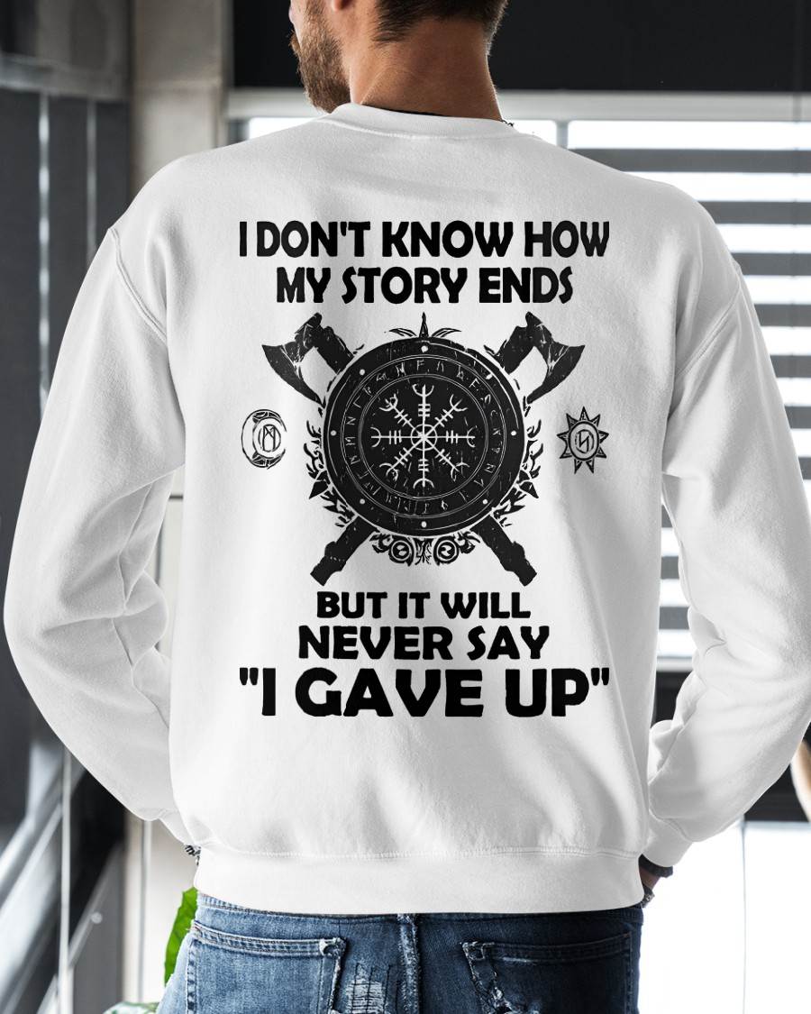 I NEVER SAY "I GAVE UP" - UNISEX T-SHIRT - KATE00