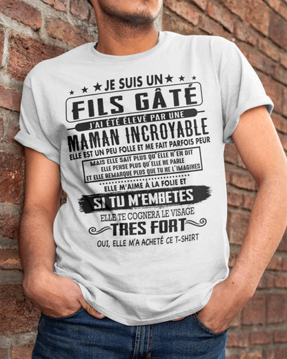 JE SUIS UN FILS GÂTÉ – CADEAU DE MAMAN INCROYABLE - frKATE00