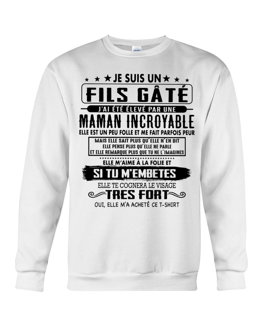 JE SUIS UN FILS GÂTÉ – CADEAU DE MAMAN INCROYABLE - frKATE00