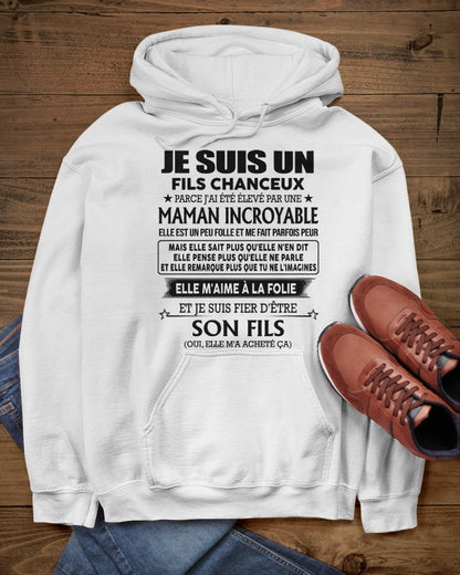 T-SHIRT JE SUIS UN FILS CHANCEUX – CADEAU TOUCHANT DE MAMAN INCROYABLE - frKATE00