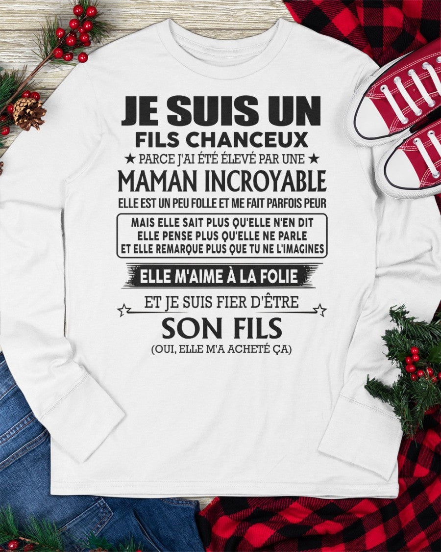 T-SHIRT JE SUIS UN FILS CHANCEUX – CADEAU TOUCHANT DE MAMAN INCROYABLE - frKATE00