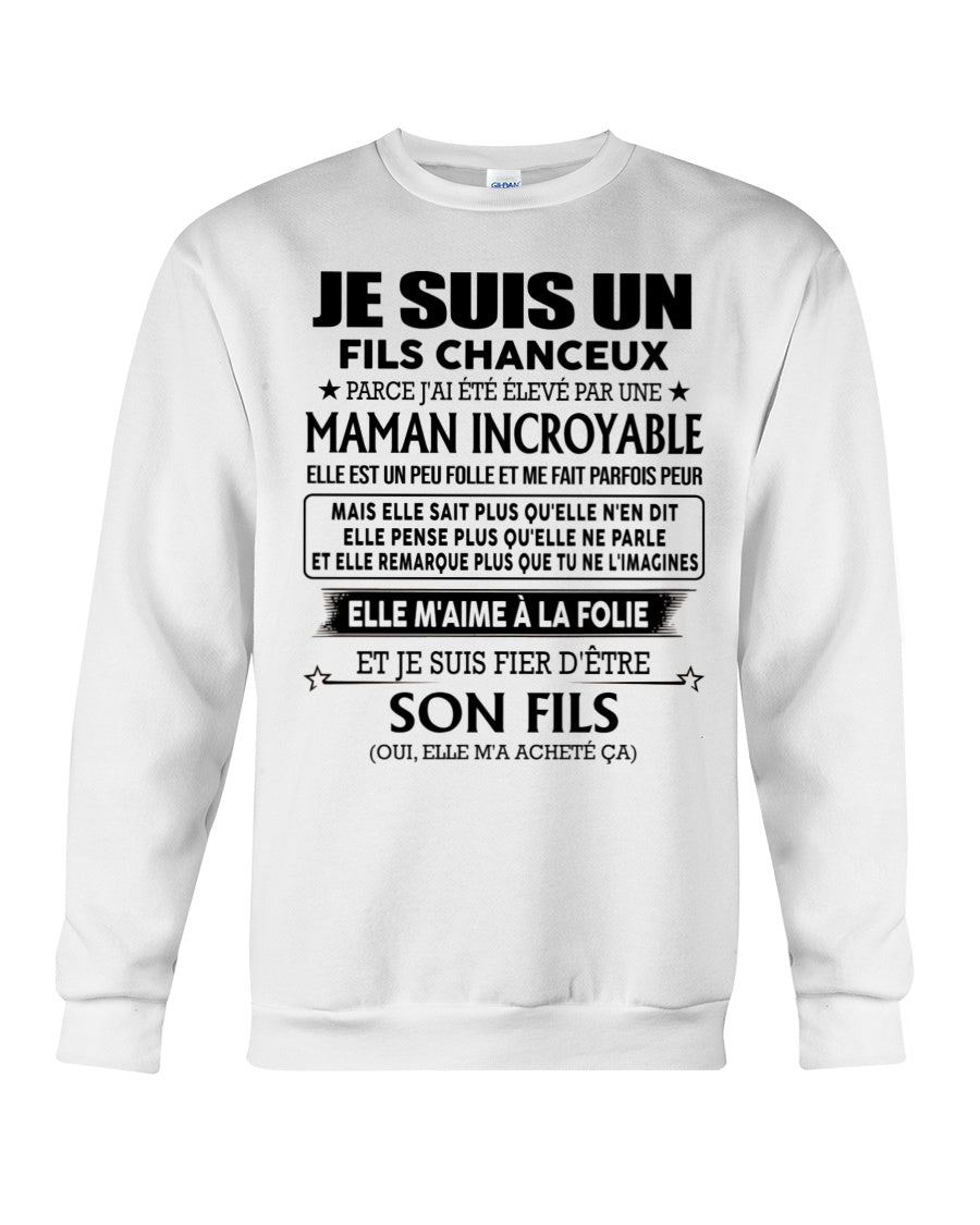 T-SHIRT JE SUIS UN FILS CHANCEUX – CADEAU TOUCHANT DE MAMAN INCROYABLE - frKATE00