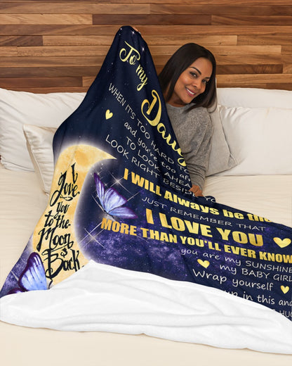 TO MY DAUGHTER BLANKET – I Love You More Than You'll Ever Know – Moon Hug Gift From Mom To Daughter (SKU2605-448)