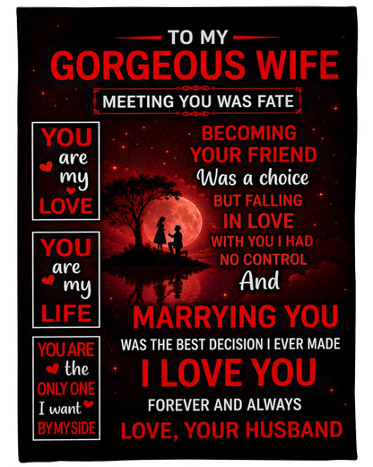 BLANKET - FROM HUSBAND TO WIFE - MARRYING YOU WAS THE BEST DECISION I EVER MADE - (SKU2606-34)
