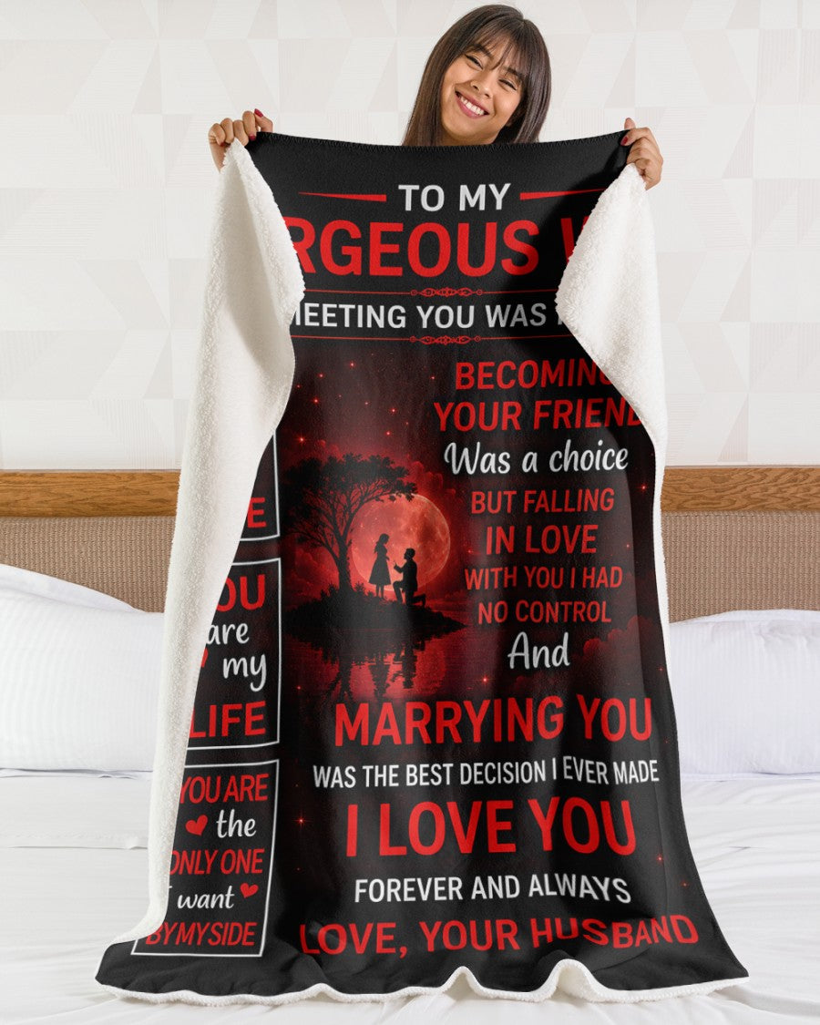 BLANKET - FROM HUSBAND TO WIFE - MARRYING YOU WAS THE BEST DECISION I EVER MADE - (SKU2606-34)