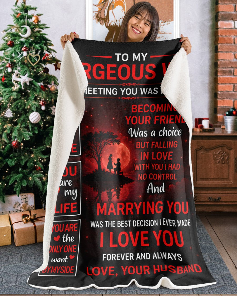 BLANKET - FROM HUSBAND TO WIFE - MARRYING YOU WAS THE BEST DECISION I EVER MADE - (SKU2606-34)