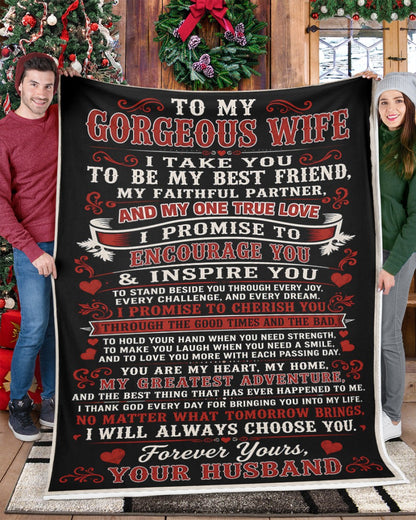 BLANKET - FROM HUSBAND TO WIFE - To My Gorgeous Wife, I Will Always Choose You - (SKU2607-297)
