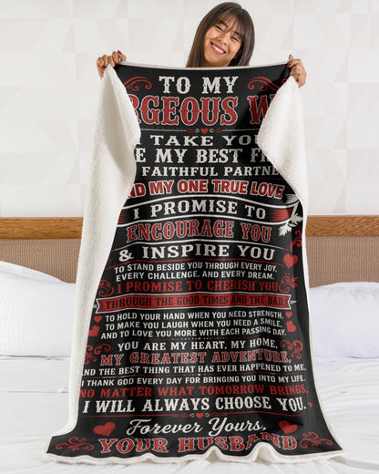BLANKET - FROM HUSBAND TO WIFE - To My Gorgeous Wife, I Will Always Choose You - (SKU2607-297)