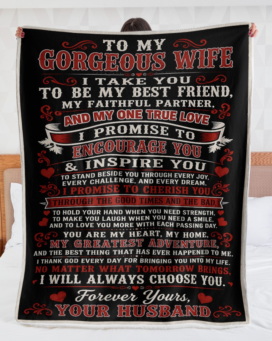BLANKET - FROM HUSBAND TO WIFE - To My Gorgeous Wife, I Will Always Choose You - (SKU2607-297)