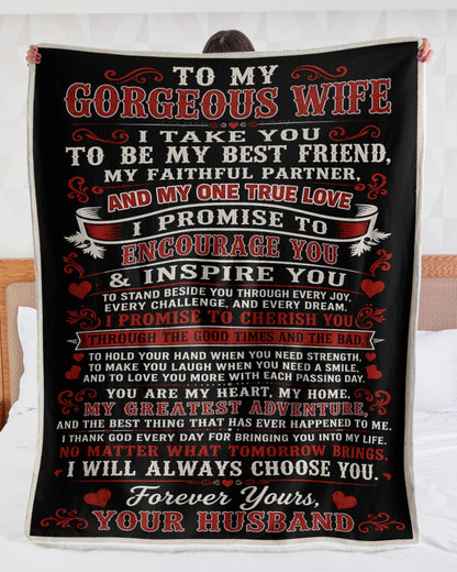 BLANKET - FROM HUSBAND TO WIFE - To My Gorgeous Wife, I Will Always Choose You - (SKU2607-297)