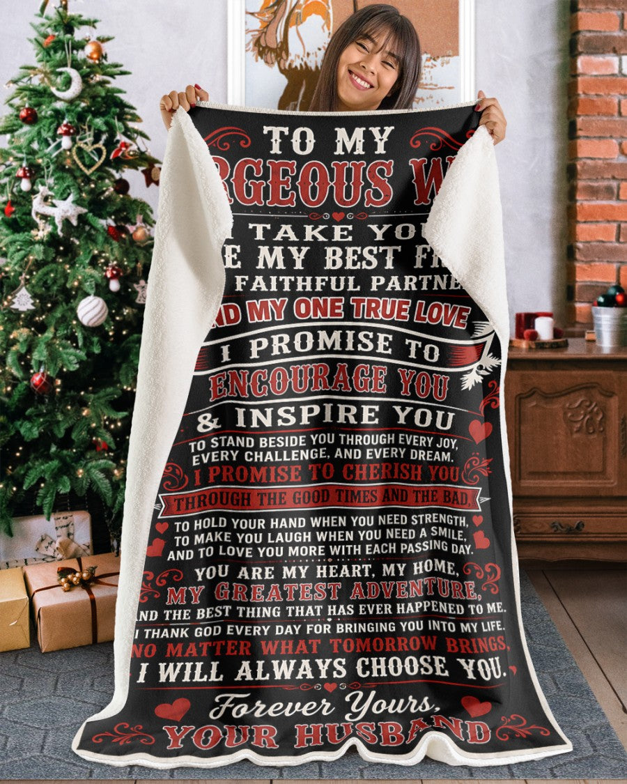 BLANKET - FROM HUSBAND TO WIFE - To My Gorgeous Wife, I Will Always Choose You - (SKU2607-297)
