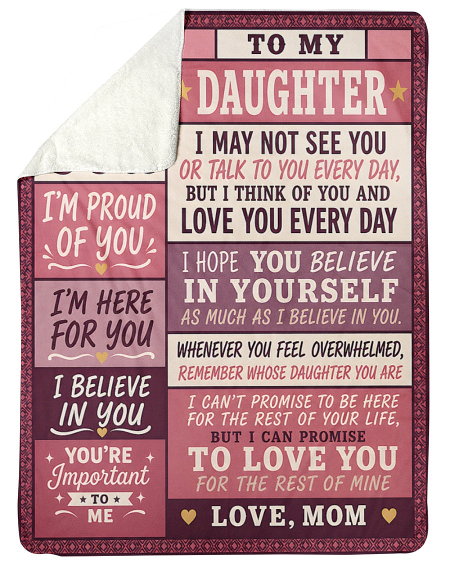 BLANKET - From Mom To Daughter - I Love You Every Day - Meaningful Gift For Daughter (SKU2608-258)