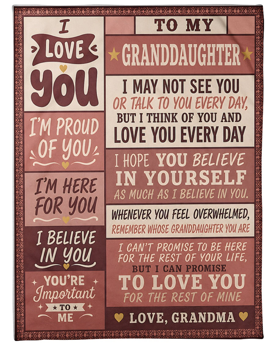 BLANKET - From Grandma To Granddaughter - I Love You Every Day - Meaningful Gift For Granddaughter (SKU2608-294)