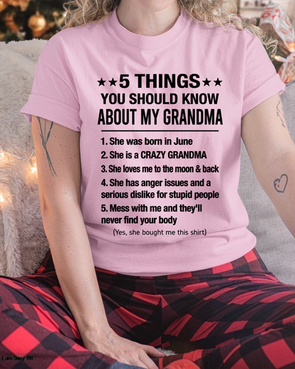 JUNE - 5 Things You Should Know About My June Grandma - From Grandma To Grandchild - Funny T-Shirt (SKU2607-157-06)