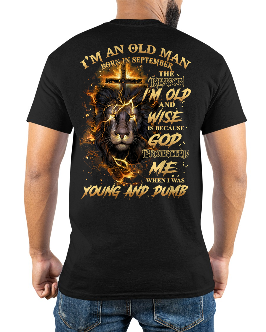 SEPTEMBER OLD MAN LION SHIRT – God Protected Me When I Was Young And Dumb – Christian Gift For Men (SKU2605-411-09)