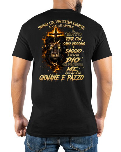 APRILE VECCHIO LEONE MAGLIETTA – Dio Ha Protetto Me Quando Ero Giovane E Pazzo – Idea Regalo Compleanno (SKU2605-321-04)