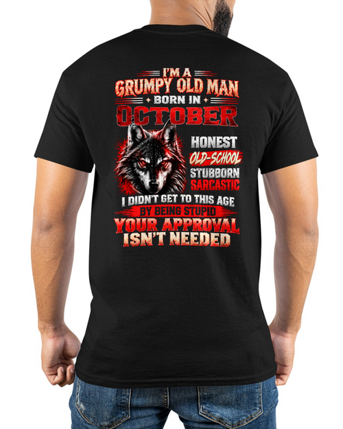 OCTOBER - Born In October, I Didn't Get To This Age By Being Stupid - Funny Gift For Men - KATE10 (SKU2610-218-10)