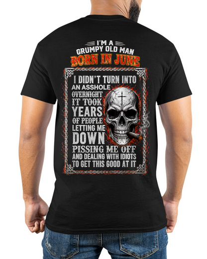 JUNE MAN SHIRT - Grumpy Old Man Born In June - Funny Gift For Yourself - KATE06 (SKU2608-437-06)