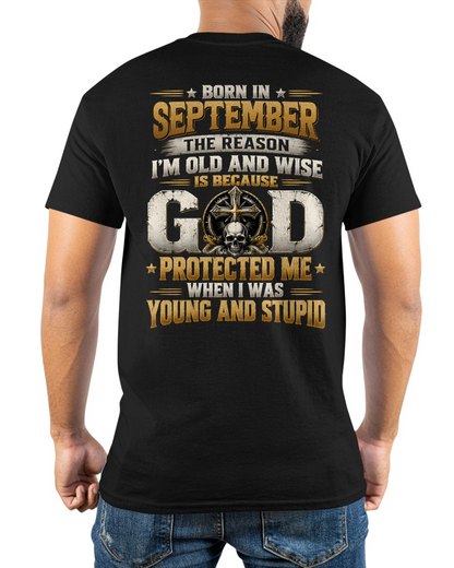 SEPTEMBER - Born In September, Old & Wise - Gift For Men - KATE09 (SKU2609-334-09)