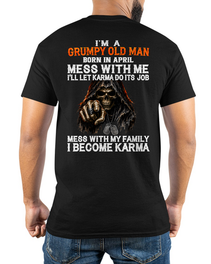 APRIL SHIRT - I'm A Grumpy Old Man Born In April - Funny Gift For Yourself - KATE04 (SKU2608-486-04)