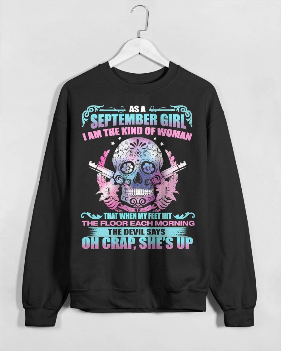 AS A SEPTEMBER GIRL I AM THE KIND OF WOMAN FMA (SKU08-85-09)