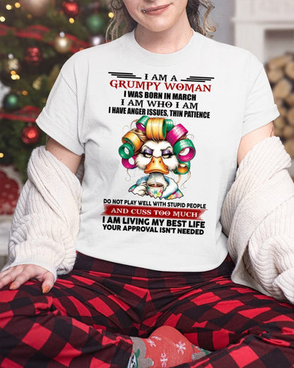 MARCH - GRUMPY WOMAN - BIRTHDAY SHIRT FOR WOMEN - FMA / KATE03 (SKU26T-01-22-03)