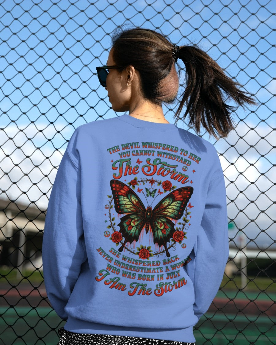 The Devil Whispered to Her – I Am the Storm July Woman Shirt - KATE07 FMA (SKU10-72-07)