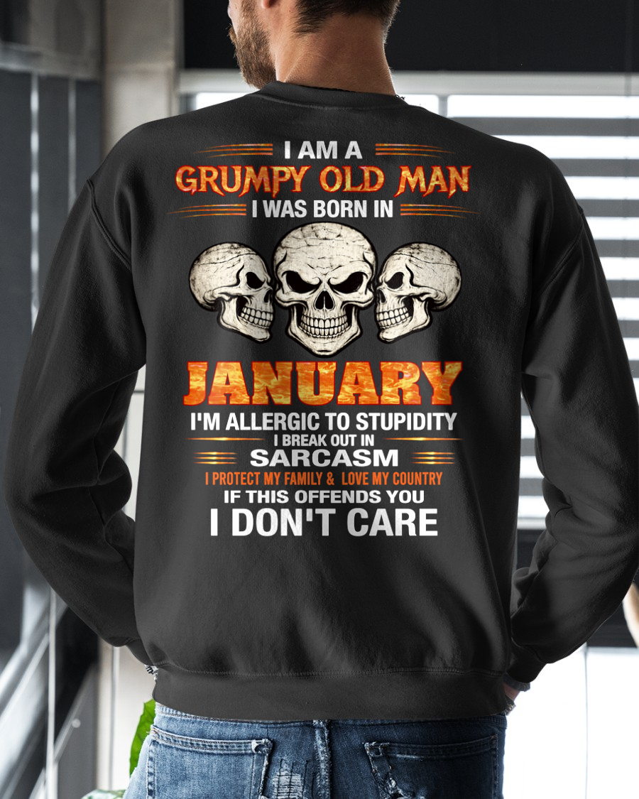 JANUARY – I Am A Grumpy Old Man Born In January Skull Sarcasm Shirt, Funny Gift For Men, Birthday Gift Idea (SKU2603-242-01)