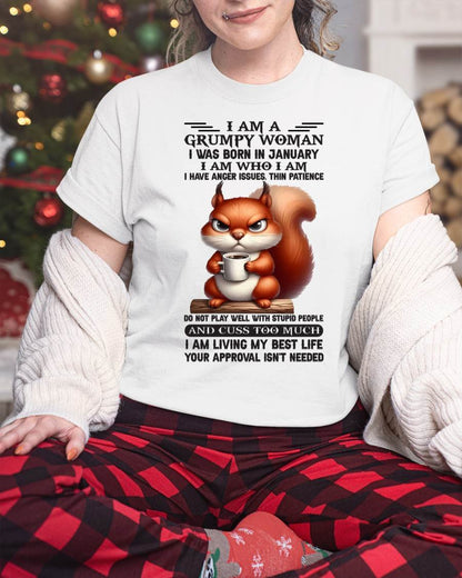 I AM A GRUMPY WOMAN, I WAS BORN IN JANUARY - KATE01 - FMA (SKU09-07-01)
