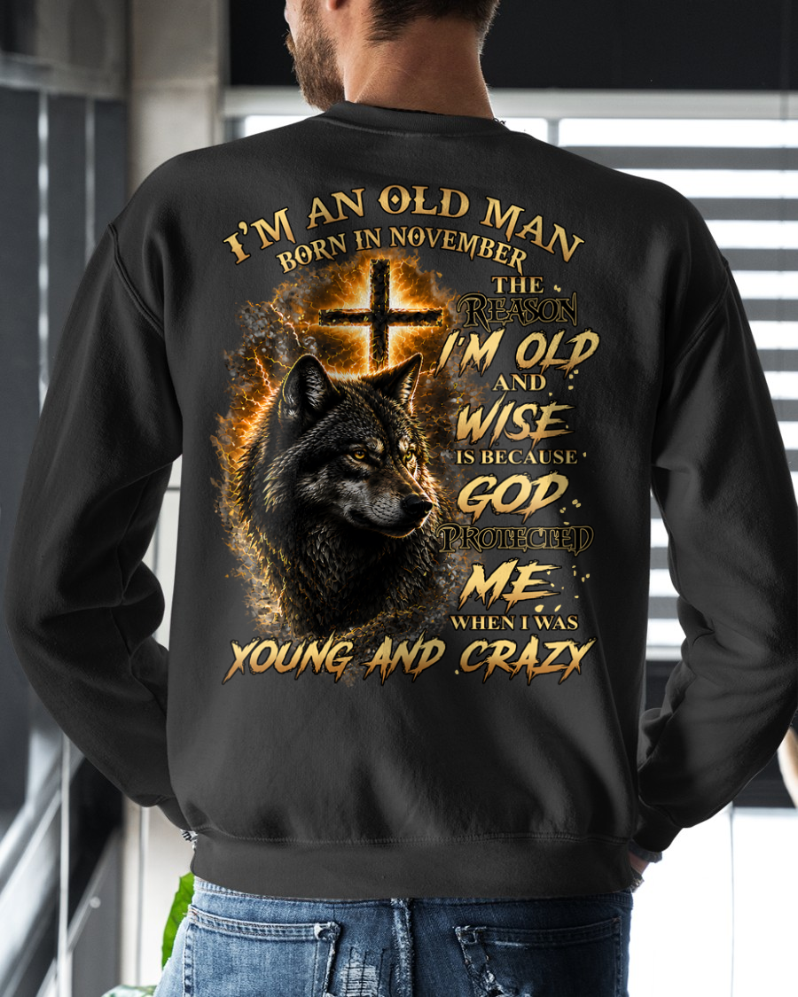 NOVEMBER OLD MAN WOLF SHIRT – God Protected Me When I Was Young And Crazy – Christian Birthday Gift For Men (SKU2605-37-11)