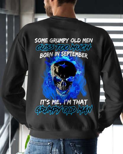 SEPTEMBER MEN SHIRT – Some Grumpy Old Men Cuss Too Much Born In September It’s Me I’m That Grumpy Old Man (SKU2602-191-09)