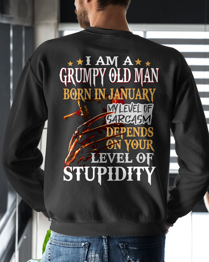 JANUARY SHIRT – I Am A Grumpy Old Man Born In January – My Level Of Sarcasm Depends On Your Level Of Stupidity – Men Shirt – KATE01 (SKU2602-138-01)