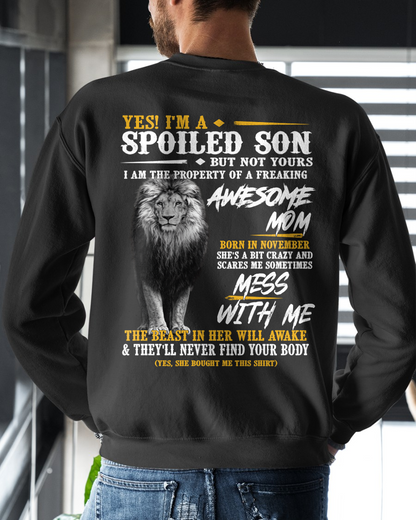 NOVEMBER – Yes I'm A Spoiled Son Property Of An Awesome Mom Born In November Mess With Me And The Beast In Her Will Awake – Funny Birthday Gift – Unisex Shirt (SKU2603-188-11)