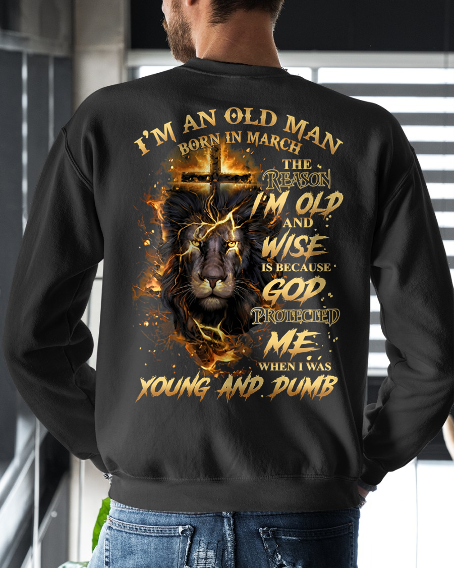 MARCH OLD MAN LION SHIRT – God Protected Me When I Was Young And Dumb – Christian Gift For Men (SKU2605-411-03)