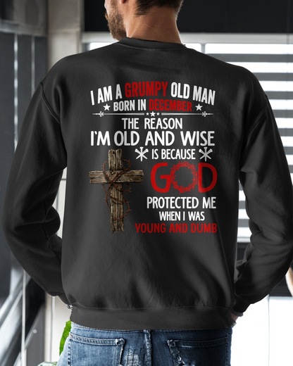 DECEMBER GRUMPY OLD MAN SHIRT – God Protected Me When I Was Young And Dumb (SKU2606-110-12)